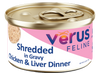 VēRUS Feline Shredded in Gravy Chicken & Liver Dinner