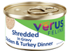 VēRUS Feline Shredded in Gravy Chicken & Turkey Dinner